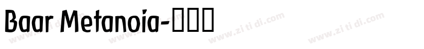 Baar Metanoia字体转换